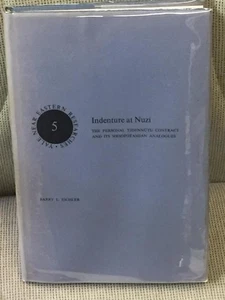Barry L Eichler / INDENTURE AT NUZI THE PERSONAL TIDENNUTU CONTRACT AND ITS 1st - Picture 1 of 1