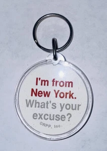 I'm From New York What's Your Excuse Acrylic Plastic 2 Sided Keychain - Picture 1 of 6
