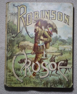 Antique Book "Robinson Crusoe in Words of One Syllable" 1880's McLoughlin Bros. - Image 1 of 4