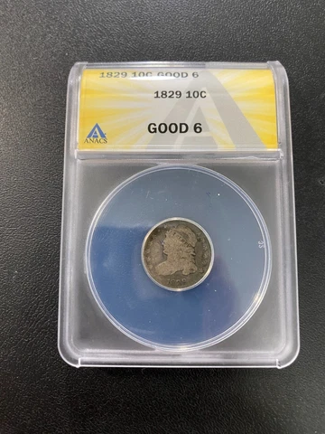 1829 CAPPED BUST DIME ANACS G-6 - TYPE COIN - SILVER BUST DIME - CERTIFIED - 10C Cover