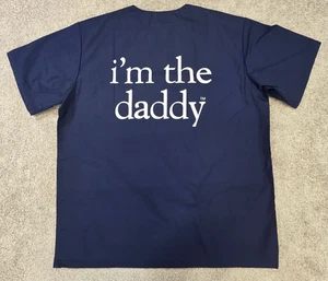 I'm The Daddy Hospital Scrubs Own Your Delivery Room Moment Large NEW - Picture 1 of 11