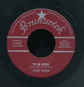 45tk -R&B-BRUNSWICK 55052-Jackie Wilson-(To be loved/Come back to me) - Imagen 1 de 2