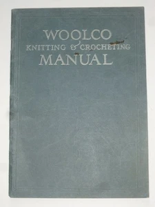 WOOLCO Knitting & Crocheting MANUAL (1916) – American Pattern Book - Bild 1 von 21