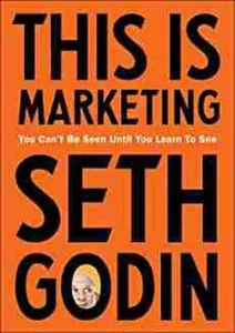 This is Marketing You Can t Be Seen Until You Learn To See Paperback p889 - Picture 1 of 4