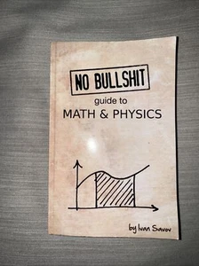 Savov Ivan No Bullshit Guide to Math & Physics Paperback - Picture 1 of 5