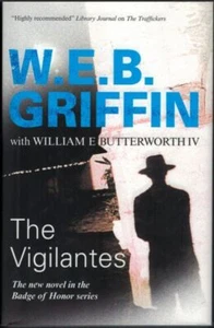 The Vigilantes ; by WEB Griffin - Severn House Hardcover Book - AS NEW - Picture 1 of 2