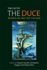 Giuliana Pieri The Cult of the Duce (Paperback)
