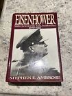 Eisenhower: Soldier, General of the Army, President-Elect, 1890-1952 by Ambrose,