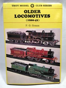 Older Locomotives (1900-42) Troy Model Club Series P. G. Gomm 1970 Hardcover - Picture 1 of 4