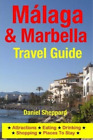 Daniel Sheppard Malaga & Marbella Travel Guide (Tascabile)