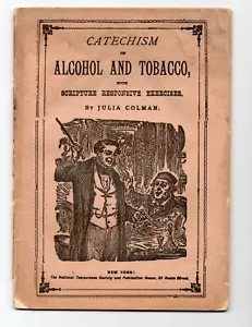 TEMPERANCE 1885 KATECHISMUS ÜBER ALKOHOL UND TABAK JULIA COLMAN - UMHÜLLUNGEN - Bild 1 von 3