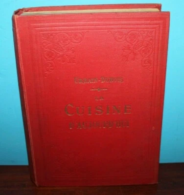 La Cuisine D'Aujourd'hui Urbain-Dubois French Cookbook - Image 1 of 3