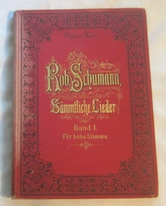 ROBERT SCHUMANN -- Sammtliche Lieder -- Fine Binding German Edition, Leipzig - Picture 1 of 14