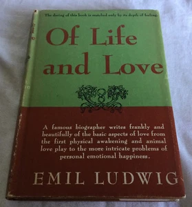 Of Life and Love by Emil Ludwig 1946 Blue Ribbon Books Hardcover w/Dust Jacket - Picture 1 of 9