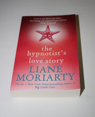 The Hypnotist's Love Story by Liane Moriarty (2015, Paperback) - Image 1 of 2