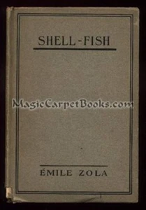 1911 Emile Zola SHELL-FISH French Lit FRANCE Pouliguen BOURGEOISIE Naturalism FR - Picture 1 of 1