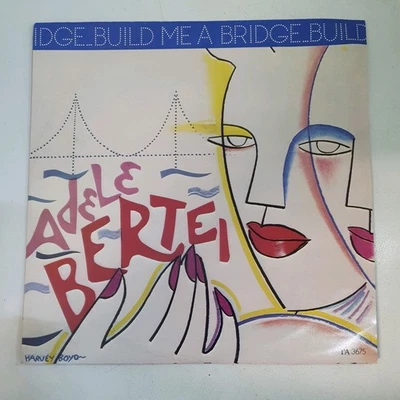 Vintage Adele Bertei "Build Me A Bridge"  12" Vinyl Single (1983) - Image 1 of 4