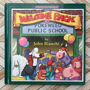 Welcome Back to Pokeweed Public School by Jon Bianchi - Hardcover Book - GOOD - Bild 1 von 3