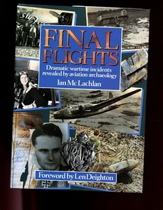 Final Flights: Dramatic Wartime Incidents Revealed... McLachlan, 1st UK HBdj VG - Picture 1 of 2