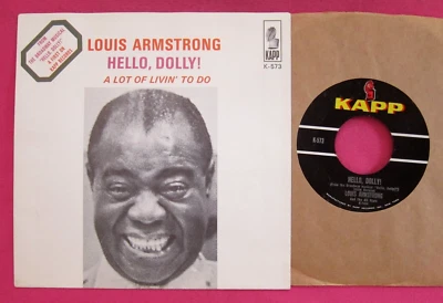 LOUIS ARMSTRONG - Hello Dolly - clean 45 w/ Near Mint Picture Sleeve - Kapp 573 - Image 1 of 2