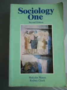 SOCIOLOGY ONE SECOND EDITION by MALCOLM WATERS & RODNEY CROOK - SC - GC - Foto 1 di 7