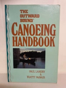 The Outward Bound Canoeing Handbook, Paddling Techniques, Safety - Picture 1 of 5