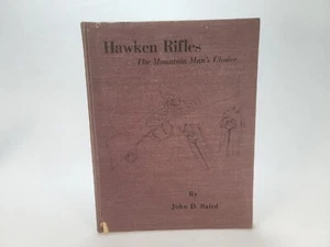 1974 5th Printing Hawken Rifles The Mountain Man's Choice by John Baird - Picture 1 of 8