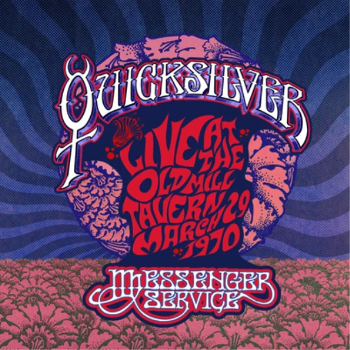 Quicksilver Messenger Servic Live at the Old Mill Tavern 197 (Vinyl) (UK IMPORT) - Image 1 of 1