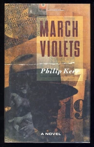 Philip Kerr March Violets  Bernie Gunther Private Eye Berlin Noir Nazi Germany - Imagen 1 de 1