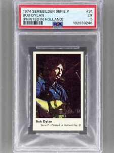 1974 Serienbilder Serie P #31 Bob Dylan (Printed in Holland) PSA 5 Pop 3 (Music) - Bild 1 von 2