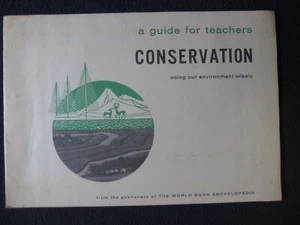Conservation - A Guide for Teachers [World Book Encyclopedia] - Picture 1 of 5