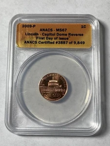 2009-P 1 Cent Illinois Capital Reverse First Day of Issue. ANACS MS67 - Picture 1 of 8