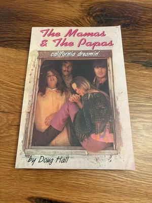 THE MAMAS & THE PAPAS: California Dreamin' by Doug Hall (VG Condition - PB) - Image 1 of 3