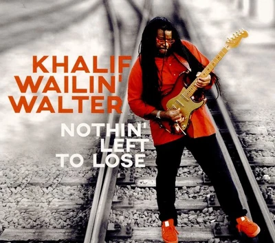 Khalif Wailin Walter Nothin' Left To Lose (CD) Foto 1 de 2