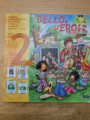 A8 BELLO, VERO!? CAMMINO DI FEDE AZIONE CATTOLICA 2006 GUIDA PER L'EDUCATORE - Immagine 1 di 4