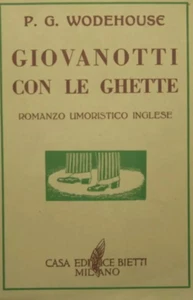 GIOVANOTTI CON LE GHETTE Wodehouse BIETTI - Picture 1 of 1