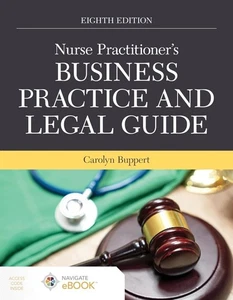 Nurse Practitioner's Business Practice and Legal Guide by Carolyn Buppert 8th. E - Picture 1 of 1