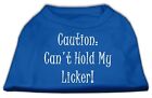 Can't Hold My Licker Screen Print Shirts Blue