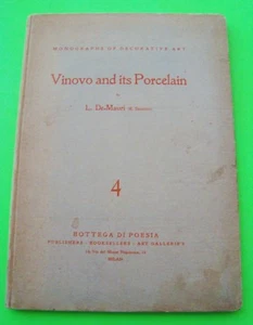 scarce 1925 VINOVO AND ITS PORCELAIN - MILAN ITALY by De-Mauri H-C 112-pg PHOTOS - Imagen 1 de 12