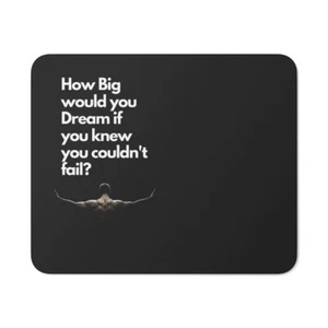 Podkładka pod mysz "How big would you dram if you know you coulding fail?" - Zdjęcie 1 z 4