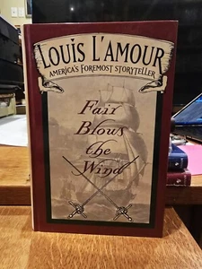 Fair Blows the Wind Hardcover 1st Seafarer Printing Louis L'Amour Fine - Bild 1 von 7