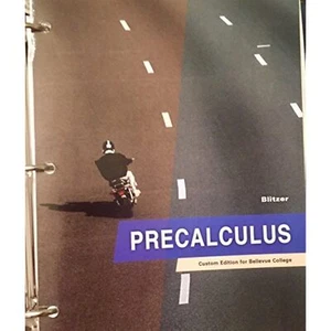 Pre Calculus: Custom Rdition for Bellevue College [Loose Leaf] Blitzer - Picture 1 of 1