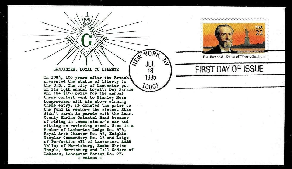 2147 22c Stamp (1985) BARTHOLDI - STATUE OF LIBERTY FDC FROM NATSCO MASONIC ! - Image 1 of 1