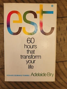 Beautiful EST 60 HOURS THAT TRANSFORM YOUR LIFE Bry hb/dj 1st 1976 Erhard - Picture 1 of 3