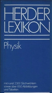 Herder-Lexikon; Teil: Physik : mit über 2300 Stichwörtern sowie Tab. [bearb. im  - Bild 1 von 1