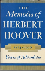THE MEMOIRS OF HERBERT HOOVER, 1874-1920 (1957, HC/DJ) Signed by Herbert Hoover - Imagen 1 de 5