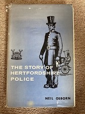 The Story Of Hertfordshire Police - Neil Osborn - Hardback Book - Rare