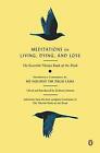 Meditations on Living, Dying, and Loss: The Essential Tibetan Book of the Dead b