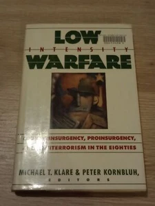 Low Intensity Warfare Michael Klare And Peter Kornbluh HC Antiterrorism 1980s - Picture 1 of 11