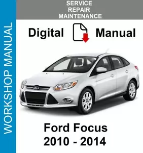 FORD FOCUS 2010 2011 2012 2013 2014 SERVICE REPAIR WORKSHOP MANUAL - Picture 1 of 1
